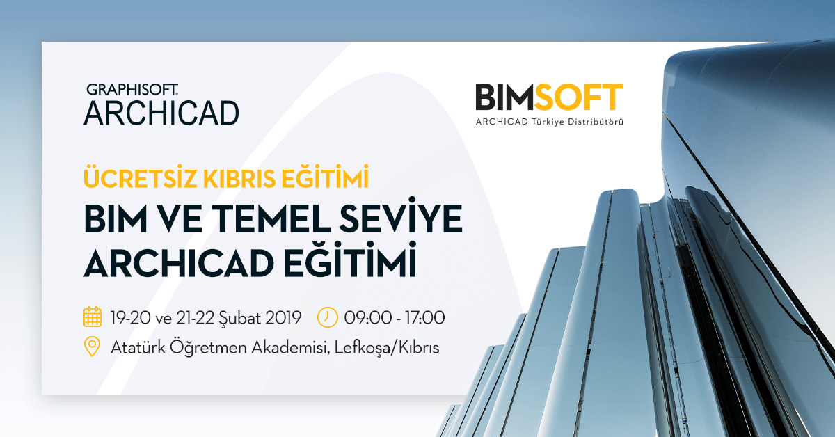 Kıbrıs Ücretsiz BIM ve Temel Seviye ARCHICAD Eğitimi 10