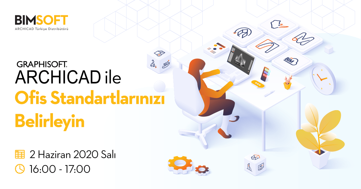 ARCHICAD ile Ofis Standartlarınızı Belirleyin Webinarı 16
